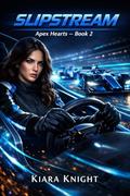 Slipstream by Kiara Knight