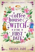 The Coffee House Witch & The First Date (The Cobblestone Coven #5) by Arizona Tape