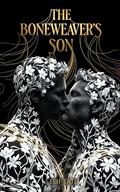 The Boneweaver's Son : A Dark MM Romantasy by Leif Tate