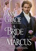 A Bride for Marcus: A Regency scandal, a marriage of convenience (Devil Riders) (BOOK #6) by Anne Gracie