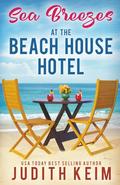 Sea Breezes at The Beach House Hotel by Judith Keim