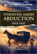 Unsolved Amish Abduction by Mary Alford
