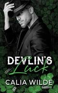 Devlin's Luck: Sinister Legacy Duet - Book 2 by Calia Wilde
