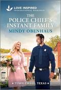 The Police Chief's Instant Family: An Uplifting Inspirational Romance (Tumbleweed, Texas #3) by Mindy Obenhaus