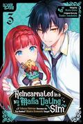 Reincarnated in a Mafia Dating Sim, Volume 3: A Yakuza Heiress Becomes the Top-Ranked Villain's Romantic Target! (悪党一家の愛娘、転生先も乙女ゲームの極道令嬢でした。～最上級ランクの悪役さま、その溺愛は不要です！～ #3) by Touko Amekawa