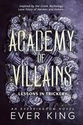 Lessons in Trickery - Hekate & Hermes (Academy of Villains #3) by Ever King