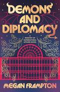 Demons and Diplomacy (Ministry of Supernatural Affairs #1) by Megan Frampton