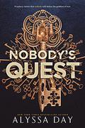 Nobody's Quest (The Nobody Chronicles #1) by Alyssa Day