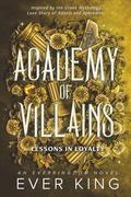 Lessons in Loyalty - Aphrodite & Adonis (Academy of Villains #2) by Ever King