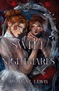 Sweet Nightmares (Wicked Mirrors #1) by Hazel St. Lewis