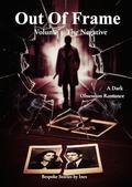 Out of Frame – Volume 3 : The Negative by Inès Valmont