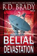 The Belial Devastation (The Belial Rebirth #8) by R.D. Brady