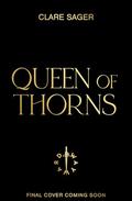 Queen of Thorns (Upon a Broken Throne #2) by Clare Sager