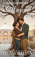 The Cottage Fix: A Reluctant Homecoming, Small-Town Cozy Christmas Romcom with a Christmas Wish Tree (Wishes & Woodsmoke #3) by Eleanor Flynn