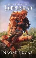 Copperhead (Naga Brides #8) by Naomi Lucas