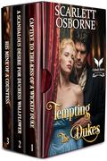 Tempting the Dukes: A Steamy Regency Romance Collection by Scarlett Osborne