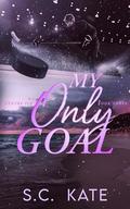 My Only Goal (The Centre Ice series #3) by S.C. Kate