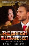 The British Billionaire's Bet by Tyra Brown