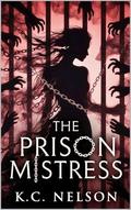 The Prison Mistress by K.C. Nelson
