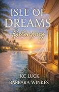 Isle of Dreams: Belonging by Barbara Winkes