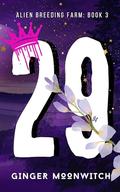 29 (Alien Breeding Farm #3) by Ginger Moonwitch