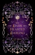 My Dark-Hearted Darling (Her Vicious Beasts #4.5) by E.P. Bali