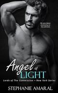 Angel of Light (Lords of The Commission - New York #5) by Stephanie Amaral