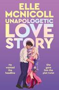 Unapologetic Love Story by Elle McNicoll