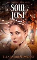 Soul Lost (Earth Lost #2) by Ellara Brentwood