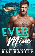 Ever Mine by Kat Baxter