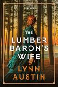 The Lumber Baron's Wife by Lynn Austin