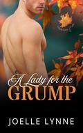A Lady for the Grump by Joelle Lynne