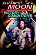 Victory Conditions by Elizabeth Moon