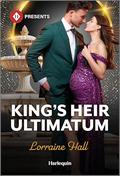 King's Heir Ultimatum (Babies for Royal Brides #2) by Lorraine Hall