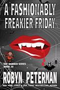 A Fashionably Freakier Friday by Robyn Peterman