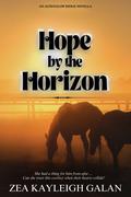 Hope by the Horizon (Alpenglow Ridge #3.5) by Zea Kayleigh Galan