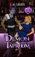The Demon in the Taproom: Monstrous New York Book 4 by E.M. Sauber