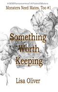 Something Worth Keeping by Lisa Oliver