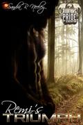 Remi's Triumph: Riley's Pride - 2nd Generation by Sandra R Neeley