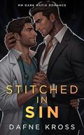 Stitched in Sin: MM Dark Mafia Romance by Dafne Kross
