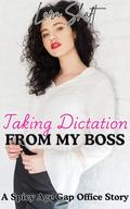 Taking Dictation from my Boss (Office Temptations #1) by Lara Shaft