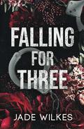 Falling For Three by Jade Wilkes
