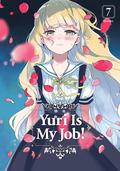 Yuri Is My Job! 7 (私の百合はお仕事です! / Yuri Is My Job! #7) by Miman