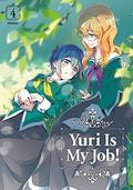 Yuri is My Job!, Vol. 4 (私の百合はお仕事です! / Yuri Is My Job! #4) by Miman