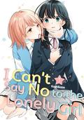 I Can't Say No to the Lonely Girl Vol. 1 by Kashikaze