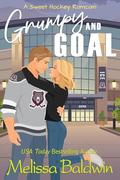 Grumpy and Goal by Melissa Baldwin