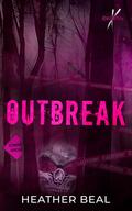 Outbreak (Revolution X #1) by Heather Beal