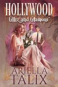 Hollywood Glitz and Glamour by Ariella Talix