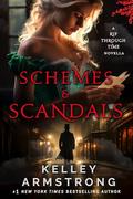 Schemes & Scandals by Kelley Armstrong