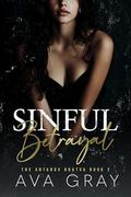 Sinful Betrayal by Ava Gray